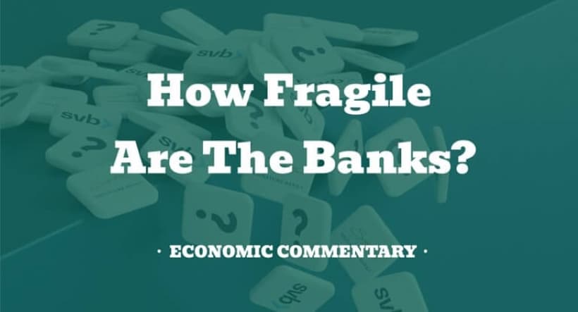 How Fragile Are The Banks