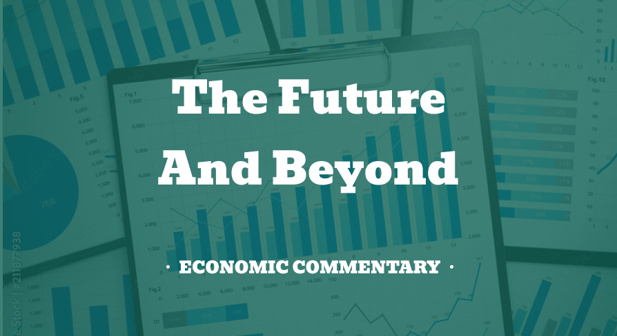 Economic Commentary The Future and Beyond