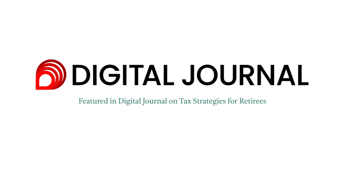 Digital Journal Media Mention on Tax Strategies for Retirees
