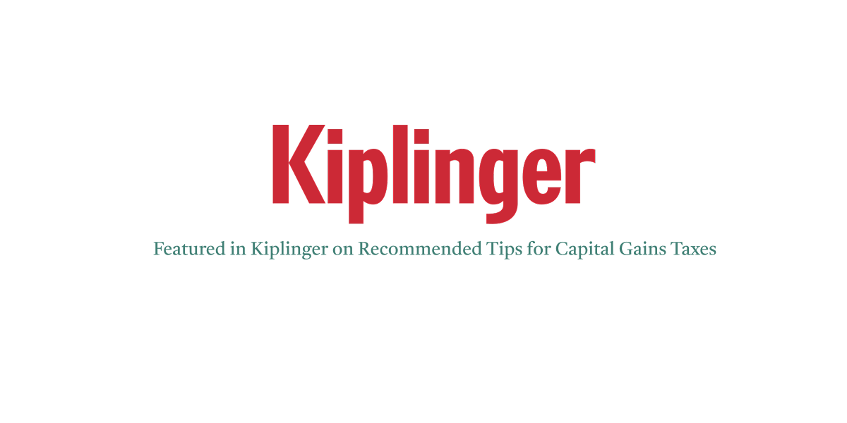 Kiplinger Media Mention on Tips for Capital Gains Taxes